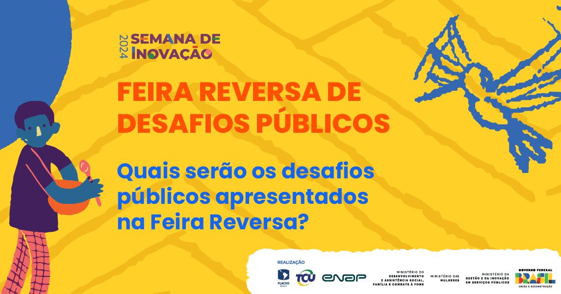 Feira Reversa de Desafios Públicos define equipes selecionadas para se apresentarem na Semana de Inovação 2024 